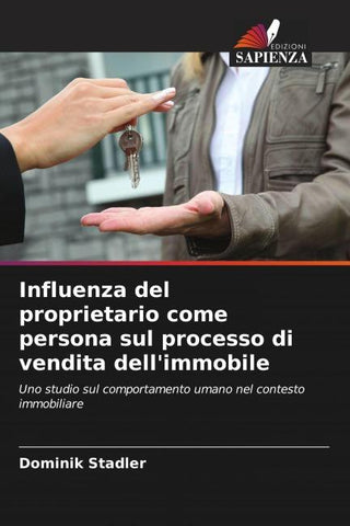 Influenza del proprietario come persona sul processo di vendita dell'immobile