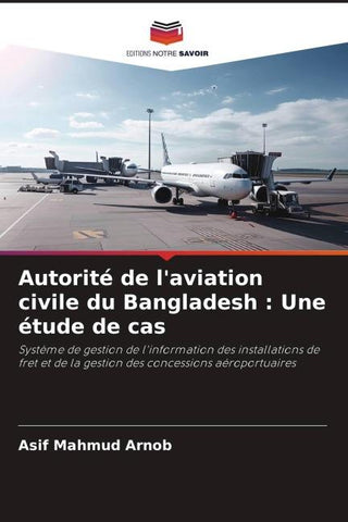 Autorité de l'aviation civile du Bangladesh : Une étude de cas