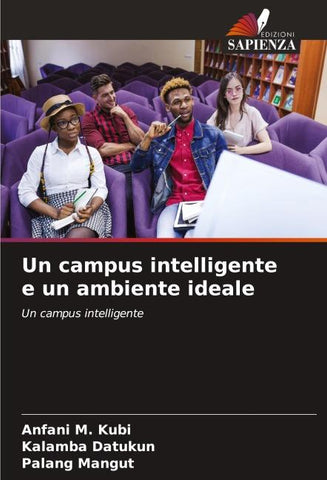 Un campus intelligente e un ambiente ideale