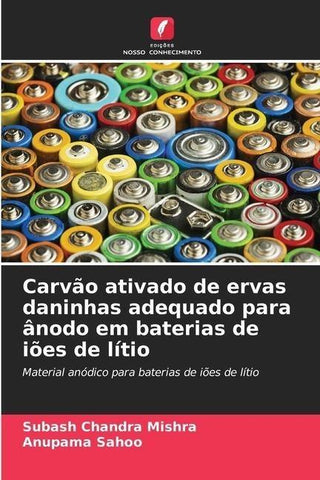 Carvão ativado de ervas daninhas adequado para ânodo em baterias de iões de lítio