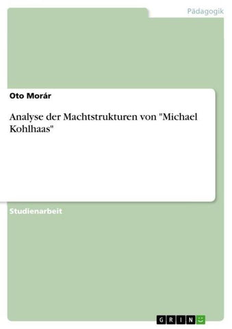Analyse der Machtstrukturen von "Michael Kohlhaas"