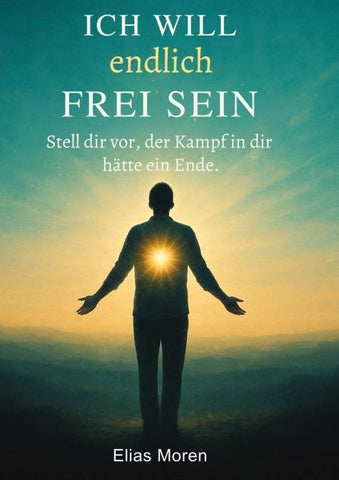 Ich will endlich frei sein