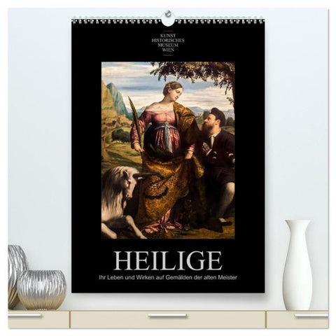 Heilige - Ihr Leben und Wirken auf Gemälden der alten Meister (hochwertiger Premium Wandkalender 2026 DIN A2 hoch), Kunstdruck in Hochglanz