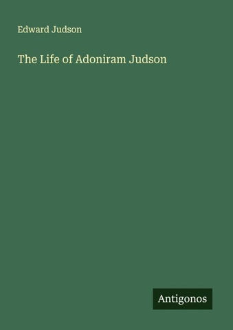 The Life of Adoniram Judson