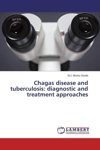 Chagas disease and tuberculosis: diagnostic and treatment approaches