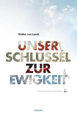 Unser Schlüssel zur Ewigkeit