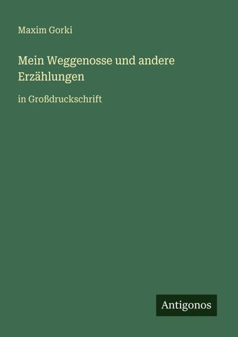 Mein Weggenosse und andere Erzählungen