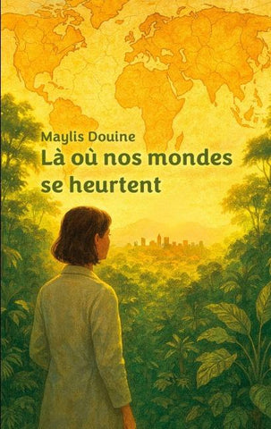Là où nos mondes se heurtent