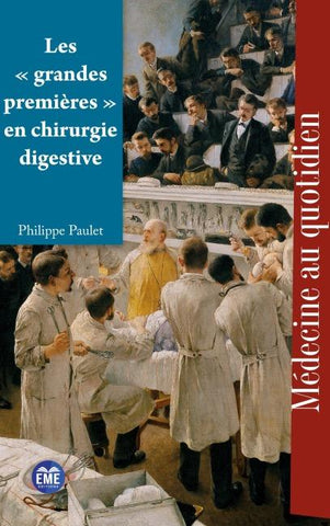 Les ' grandes premières ' en chirurgie digestive
