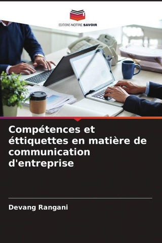 Compétences et éttiquettes en matière de communication d'entreprise