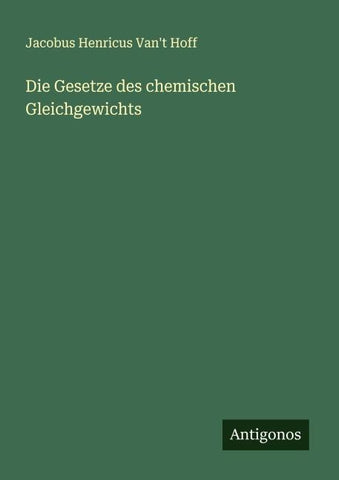 Die Gesetze des chemischen Gleichgewichts