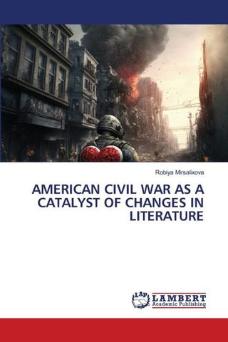 AMERICAN CIVIL WAR AS A CATALYST OF CHANGES IN LITERATURE
