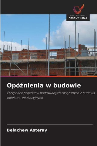 Opó¿nienia w budowie