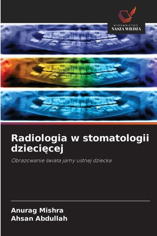 Radiologia w stomatologii dzieci¿cej