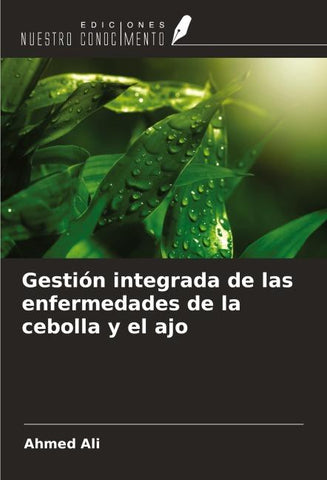 Gestión integrada de las enfermedades de la cebolla y el ajo