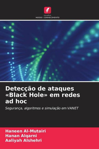 Detecção de ataques 'Black Hole' em redes ad hoc