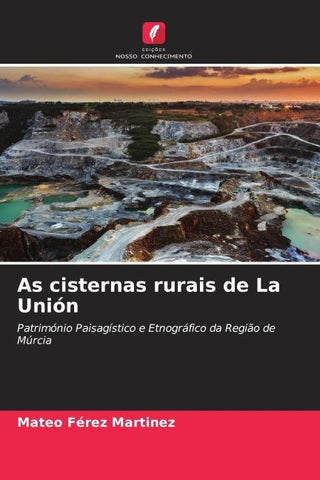 As cisternas rurais de La Unión