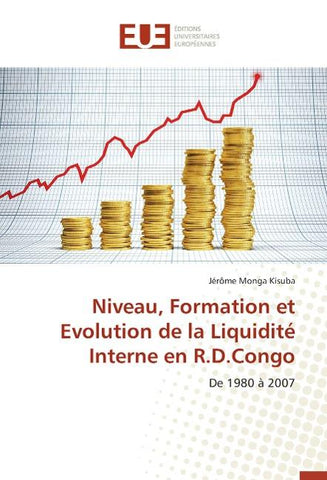 Niveau, Formation et Evolution de la Liquidité Interne en R.D.Congo