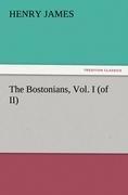 The Bostonians, Vol. I (of II)