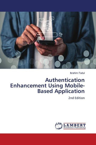 Authentication Enhancement Using Mobile-Based Application