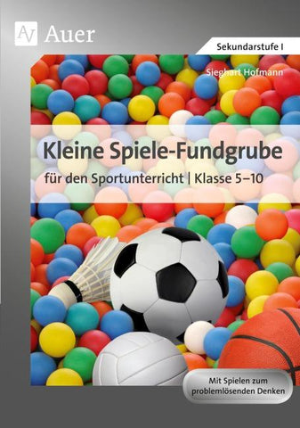 Kleine Spiele-Fundgrube für den Sportunterricht