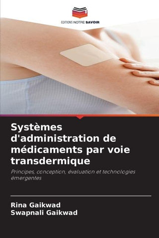 Systèmes d'administration de médicaments par voie transdermique