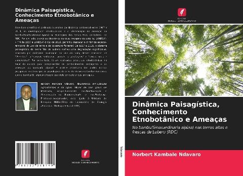 Dinâmica Paisagística, Conhecimento Etnobotânico e Ameaças