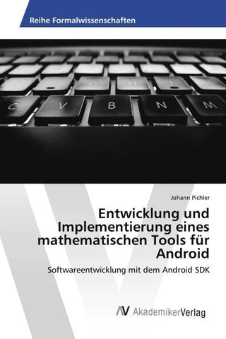 Entwicklung und Implementierung eines mathematischen Tools für Android