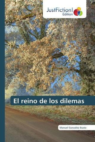 El reino de los dilemas