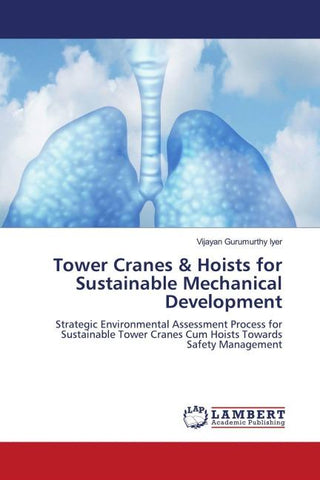 Tower Cranes & Hoists for Sustainable Mechanical Development