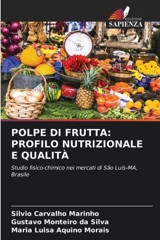 POLPE DI FRUTTA: PROFILO NUTRIZIONALE E QUALITÀ