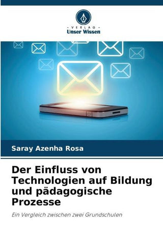 Der Einfluss von Technologien auf Bildung und pädagogische Prozesse