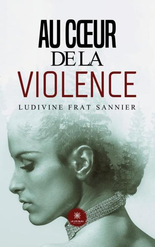 Au c¿ur de la violence