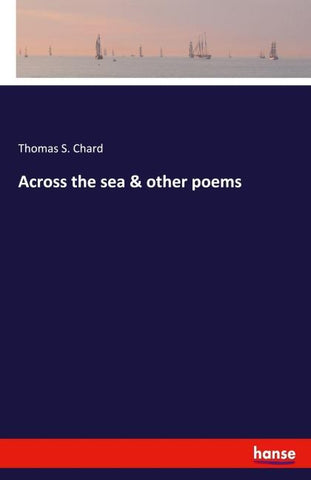 Across the sea & other poems