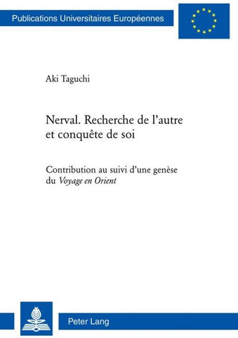 Nerval. Recherche de l’autre et conquête de soi