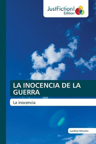 LA INOCENCIA DE LA GUERRA
