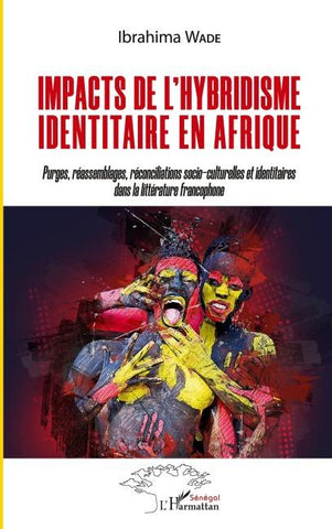 Impacts de l'hybridisme identitaire en Afrique