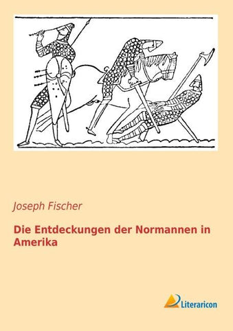 Die Entdeckungen der Normannen in Amerika