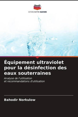 Équipement ultraviolet pour la désinfection des eaux souterraines