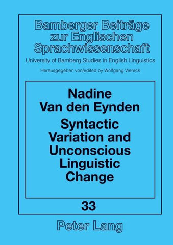 Syntactic Variation and Unconscious Linguistic Change