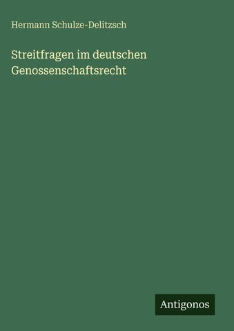 Streitfragen im deutschen Genossenschaftsrecht