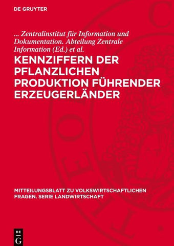 Kennziffern der pflanzlichen Produktion führender Erzeugerländer