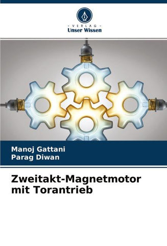 Zweitakt-Magnetmotor mit Torantrieb