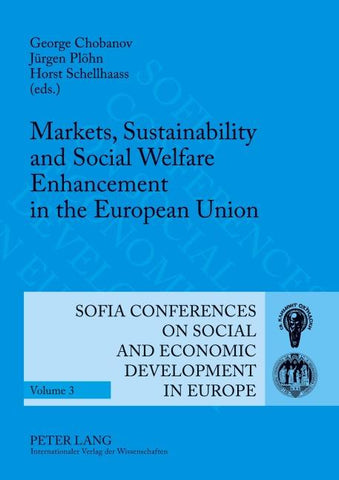Markets, Sustainability and Social Welfare Enhancement in the European Union