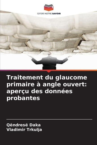 Traitement du glaucome primaire à angle ouvert: aperçu des données probantes