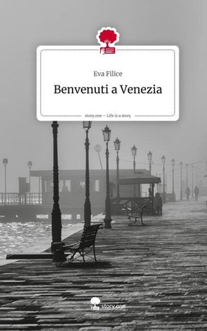 Benvenuti a Venezia. Life is a Story - story.one
