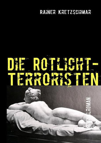 Die Rotlicht-Terroristen