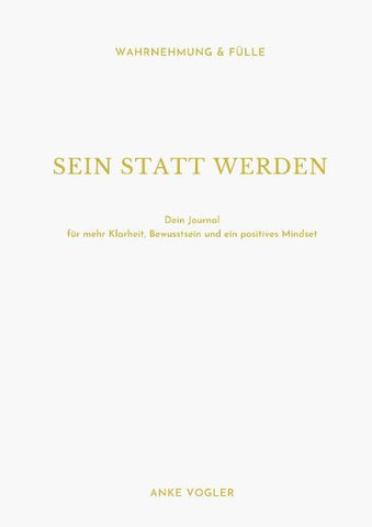 SEIN STATT WERDEN