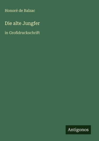 Die alte Jungfer
