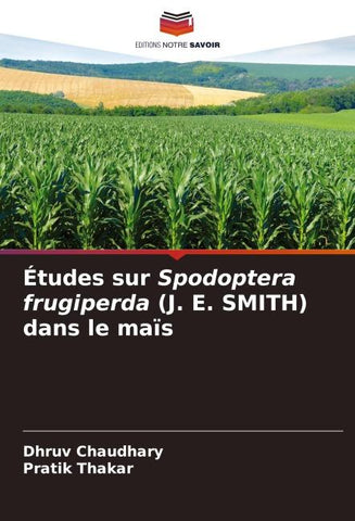Études sur Spodoptera frugiperda (J. E. SMITH) dans le maïs
